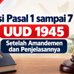 Isi Pasal 1 sampai 7 UUD 1945 Setelah Amandemen